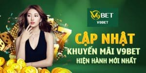 Tổng hợp các khuyến mãi tại V9BET mới nhất đang hiện hành